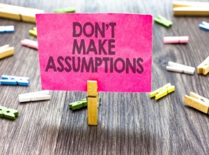 Assumptions Lead To Wrong Conclusions