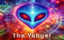 The Yahyel: Building the New Earth