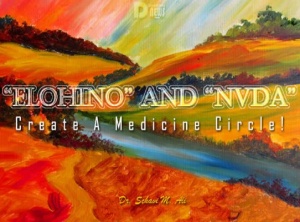 Elohino And Nvda Create A Medicine Circle! 
