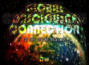 Global Consciousness Connection To The Divine Realms