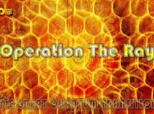 The Great Quantum Transition: Operation The Ray