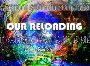Our Reloading - From 3D To 4D And 5D 