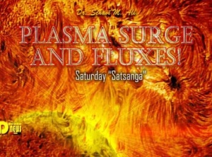 Plasma Surge And Fluxes!