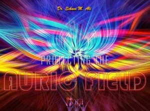 Protecting The Auric Field