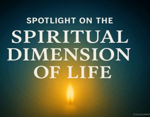 Spotlight on the Spiritual Dimension of Life