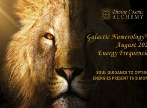 August 2025 Galactic Numerology™ Energy Frequencies Transmission