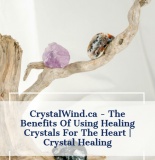 The Benefits Of Using Healing Crystals For The Heart