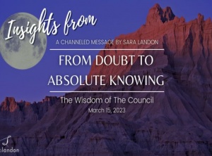 Insights from From Doubt to Absolute Knowing - Wisdom of the Council