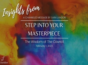 Insights from Step into Your Masterpiece - Wisdom of the Council