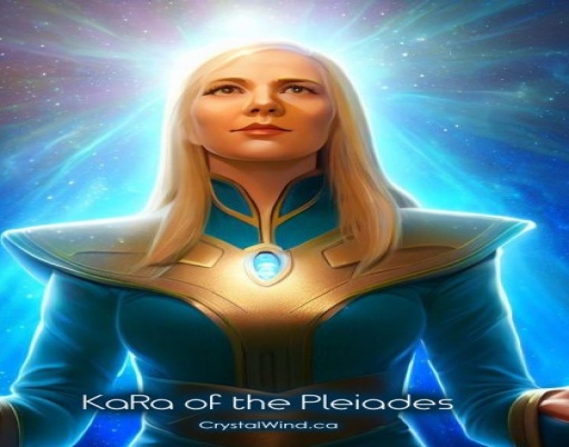 KaRa Pleiadian Emissary: Harness Power Within You Now