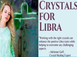 Crystals for Libra - Zodiac Stones