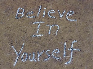 How to Believe in Yourself When Believing Feels Hard