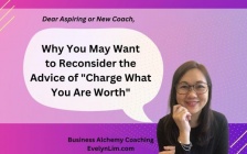 Why You May Want to Reconsider the Business Advice of “Charge What You Are Worth”