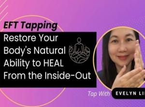 EFT Tapping: Heal from the Inside-Out