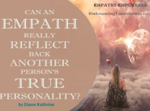 Can An Empath Really Reflect Back Another Person's True Personality?