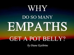 Why Do So Many Empaths Get A Pot Belly?