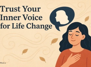 Trust Your Inner Voice for Life Change