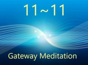 11~11 Gateway Meditation
